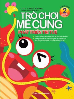 Trò Chơi Mê Cung – Phát Triển Trí Tuệ (Dành Cho Trẻ 2 Tuổi)