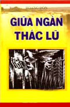 Giữa Ngàn Thác Lũ