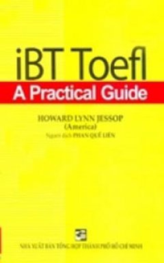 iBT Toefl A Practical Guide