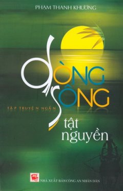 Dòng Sông Tật Nguyền – Tập Truyện Ngắn