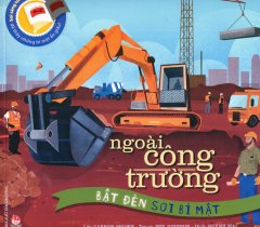 Ngoài Công Trường (Bật Đèn Soi Bí Mật)