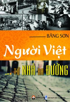 Người Việt… Từ Nhà Ra Đường (Tái Bản 2016)