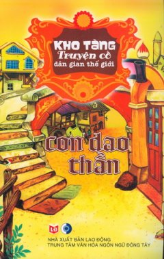 Kho Tàng Truyện Cổ Dân Gian Thế Giới – Con Dao Thần