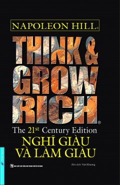 Think And Grow Rich – Nghĩ Giàu Và Làm Giàu (Bìa Cứng)