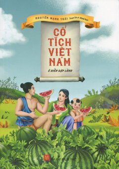 Cổ Tích Việt Nam – Ở Hiền Gặp Lành