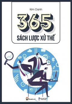 365 Sách Lược Xử Thế (Tái Bản 2017)