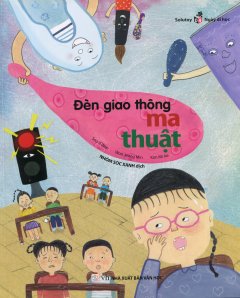 Ngày Đi Học – Tập 4: Đèn Giao Thông Ma Thuật