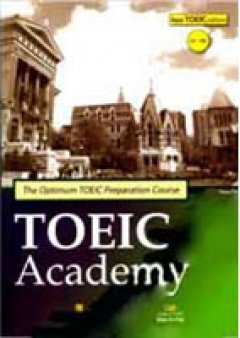 The Optimum TOEIC Preparation Course – TOEIC Academy (Dùng Kèm 1 Đĩa MP3)