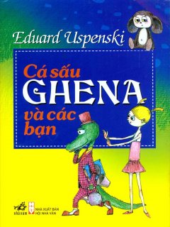 Cá Sấu Ghena Và Các Bạn