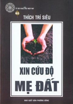 Xin Cứu Độ Mẹ Đất – Tủ Sách Đạo Phật Ngày Nay