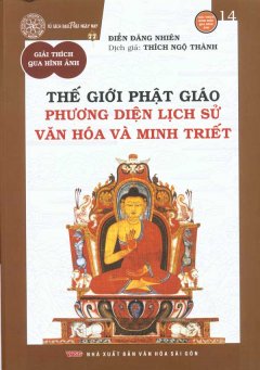 Thế Giới Phật Giáo Phương Diện Lịch Sử Văn Hóa Và Minh Triết