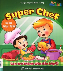 Super Chef – Con Trở Thành Siêu Đầu Bếp 4