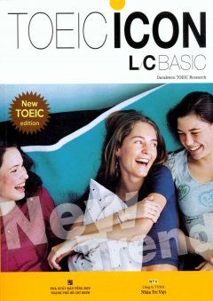 Toeic Icon L/C Basic – New Toeic Edition (Dùng Kèm 1 Đĩa MP3)