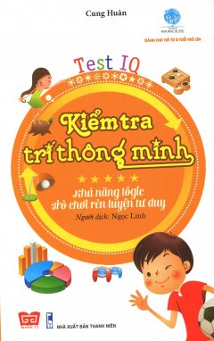 Kiểm Tra Trí Thông Minh: Khả Năng Lôgic – Trò Chơi Rèn Luyện Tư Duy