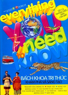 Everything You Need To Know – Bách Khoa Tri Thức Khám Phá và Sáng Tạo