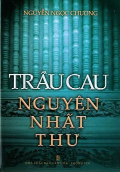 Trầu Cau – Nguyên Nhất Thư