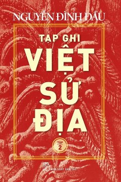 Tạp Ghi Việt Sử Địa – Tập 2