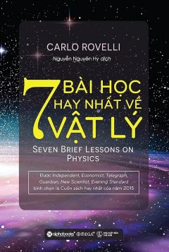 7 Bài Học Hay Nhất Về Vật Lý (Tái Bản 2017)