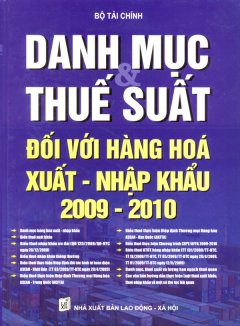 Danh Mục Và Thuế Suất Đối Với Hàng Hóa Xuất – Nhập Khẩu 2009 – 2010