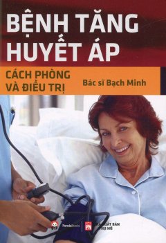 Bệnh Tăng Huyết Áp – Cách Phòng Và Điều Trị (Tái Bản 2017)