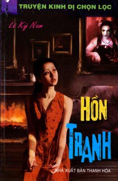 Truyện Kinh Dị Chọn Lọc – Hồn Tranh