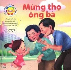 Cẩm Nang Ngoan Cả Tuần – Mừng Thọ Ông Bà