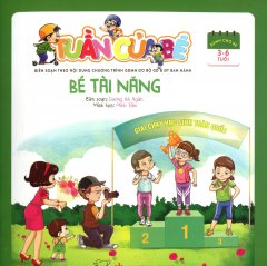 Tuần Của Bé – Bé Tài Năng