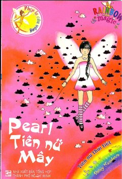 Phép Lạ Cầu Vồng (Tiên Nữ Thời Tiết) – Pearl Tiên Nữ Mây