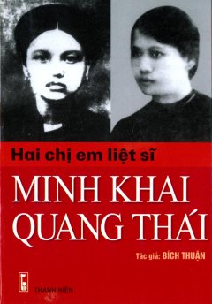Hai Chị Em Liệt Sĩ Minh Khai – Quang Thái