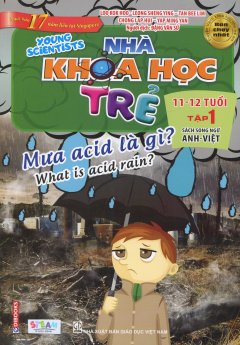 Nhà Khoa Học Trẻ 11-12 Tuổi – Tập 1 (Song Ngữ)