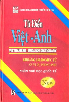 Từ Điển Việt – Anh (Khoảng 130.000 Mục Từ Và Ví Dụ Phong Phú)