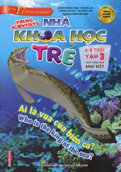 Nhà Khoa Học Trẻ 6-8 Tuổi – Tập 3 (Song Ngữ)