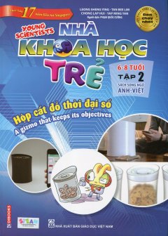 Nhà Khoa Học Trẻ 6-8 Tuổi – Tập 2 (Song Ngữ)