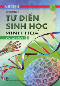 Từ Điển Usborne Sinh Học Minh Họa (Sách Song Ngữ)