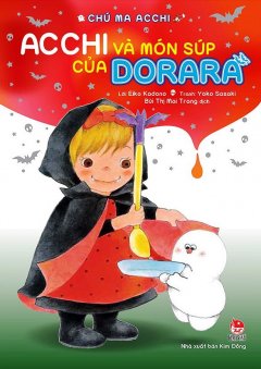 Chú Ma Acchi – Acchi Và Món Súp Của Dorara