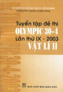 Tuyển tập đề thi Olympic 30-4 lần thứ IX – 2003 Vật lý 11