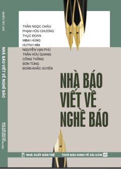 Nhà Báo Viết Về Nghề Báo