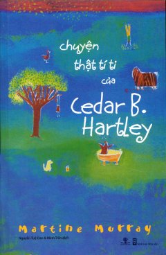 Chuyện Thật Tí Ti Của Cedar B. Hartley