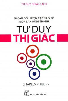 Tư Duy Đúng Cách – Tư Duy Thị Giác