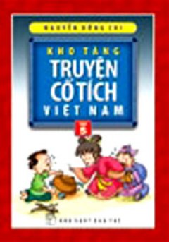 Kho Tàng Truyện Cổ Tích  Việt Nam – Tập 5