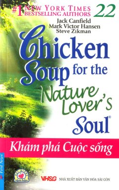 Chicken Soup For The Nature Lover’s Soul – Khám Phá Cuộc Sống (Tập 22)