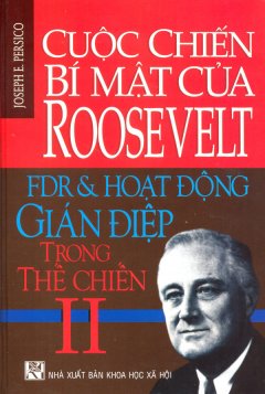 Cuộc Chiến Bí Mật Của Roosevelt FDR Và Hoạt Động Gián Điệp Trong Thế Chiến II