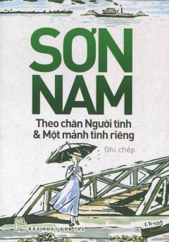 Theo Chân Người Tình & Một Mảnh Tình Riêng