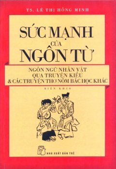 Sức Mạnh Của Ngôn Từ – Tái bản 31/03/2015