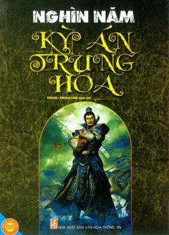 Nghìn Năm Kỳ Án Trung Hoa – Tái bản 03/09/2009