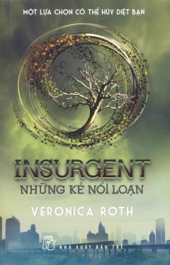 Insurgent – Những Kẻ Nổi Loạn