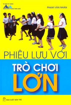 Phiêu Lưu Với Trò Chơi Lớn