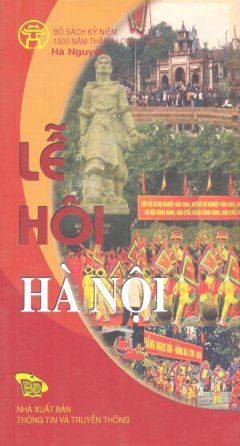 Bộ Sách Kỷ Niệm 1000 Năm Thăng Long – Hà Nội – Lễ Hội Hà Nội (Song Ngữ Việt – Anh)