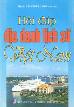 Hỏi Đáp Địa Danh Lịch Sử Việt Nam