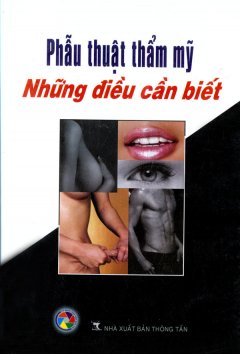 Phẩu Thuật Thẩm Mỹ – Những Điều Cần Biết